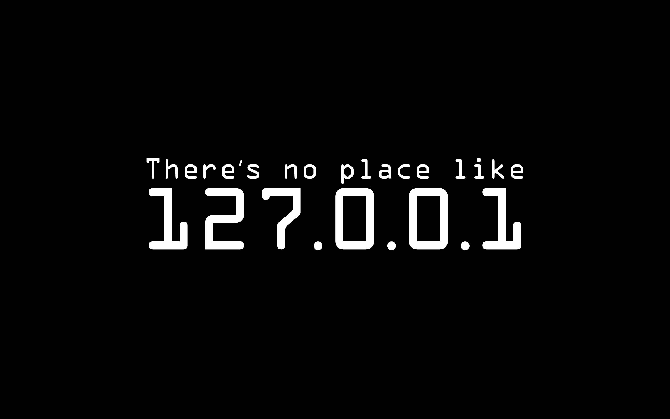 127.0.0.1, black background, white text, 2K Desktop Wallpaper
