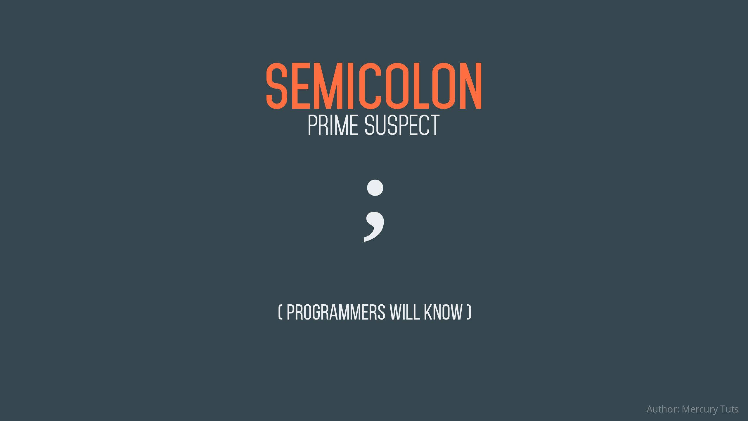 semicolon symbol, bold orange text, large white semicolon, 2K Desktop Wallpaper