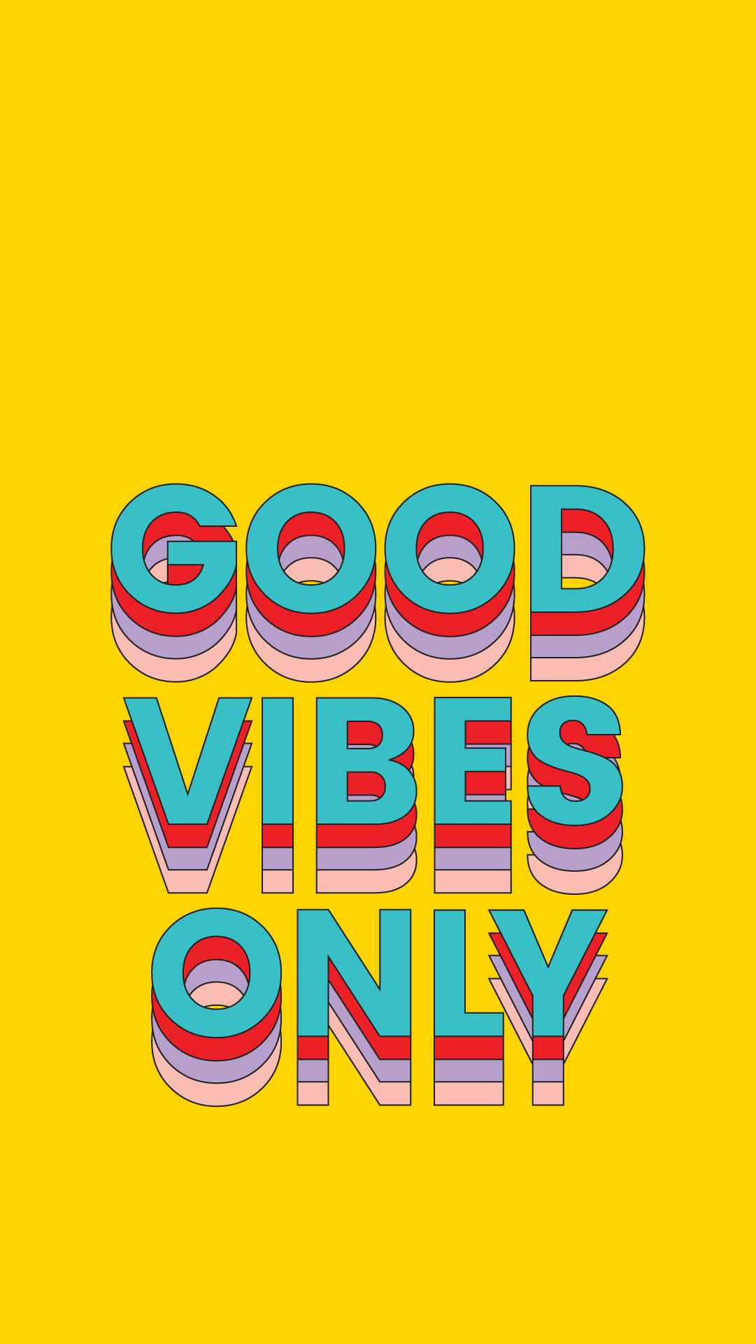 70s style, GOOD VIBES ONLY, bold colorful stacked text, Full HD Phone Wallpaper