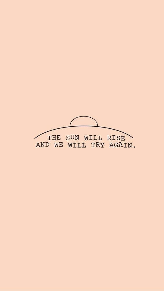 Aesthetic Sun Will Rise Quote, peach background, rising sun, SD Phone Wallpaper