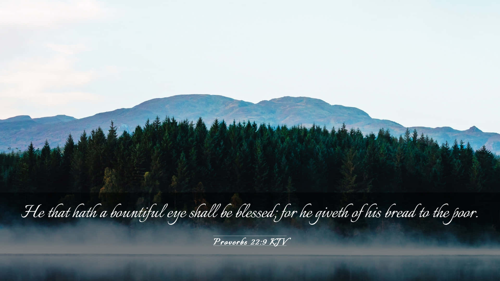 Proverbs 22:9, misty lake, distant mountains, Full HD Desktop Wallpaper