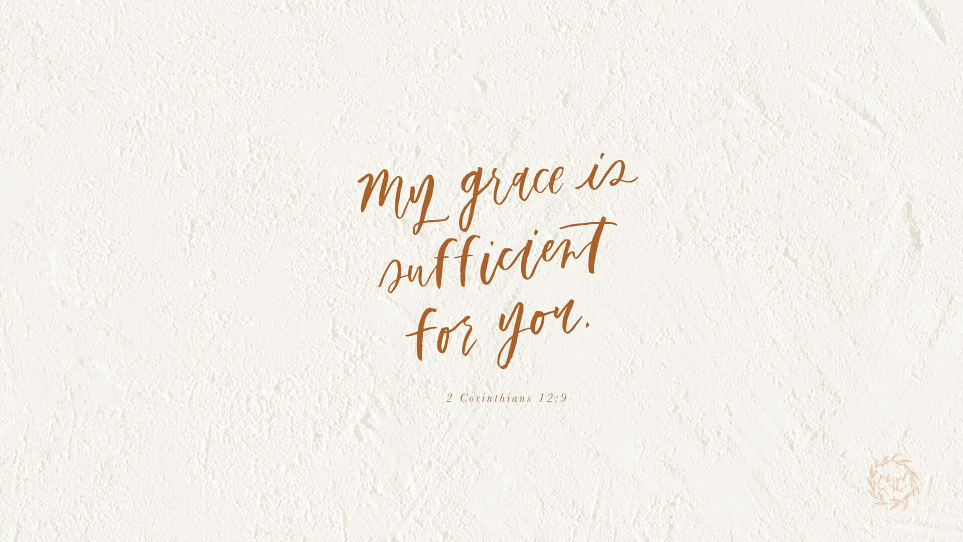 copper script, my grace is sufficient for you, textured cream wall, Full HD Desktop Wallpaper