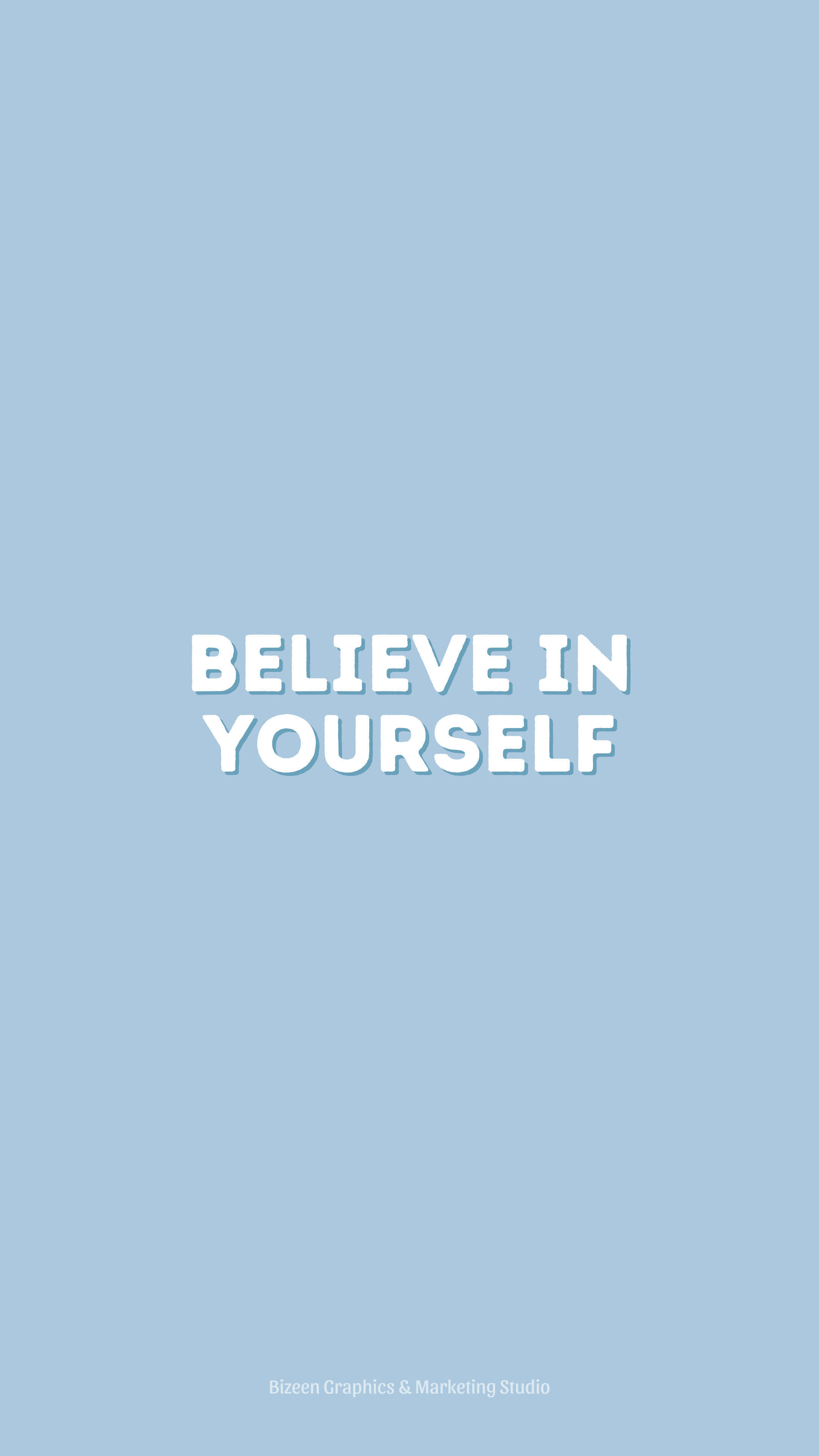 light blue, white text, believe in yourself, 4K Phone Wallpaper
