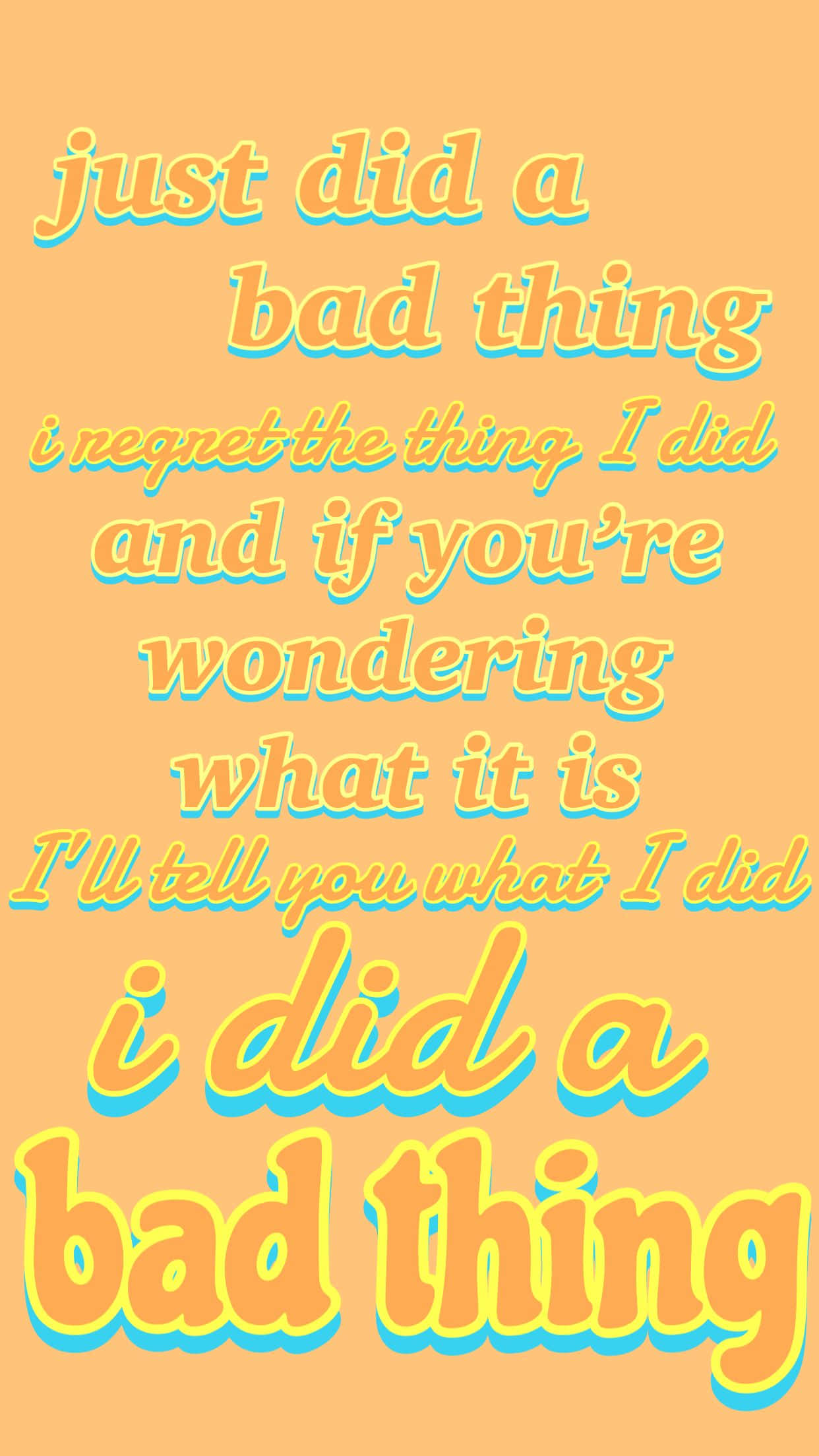 peach background, vibrant retro-style text, just did a bad thing, Full HD Phone Wallpaper