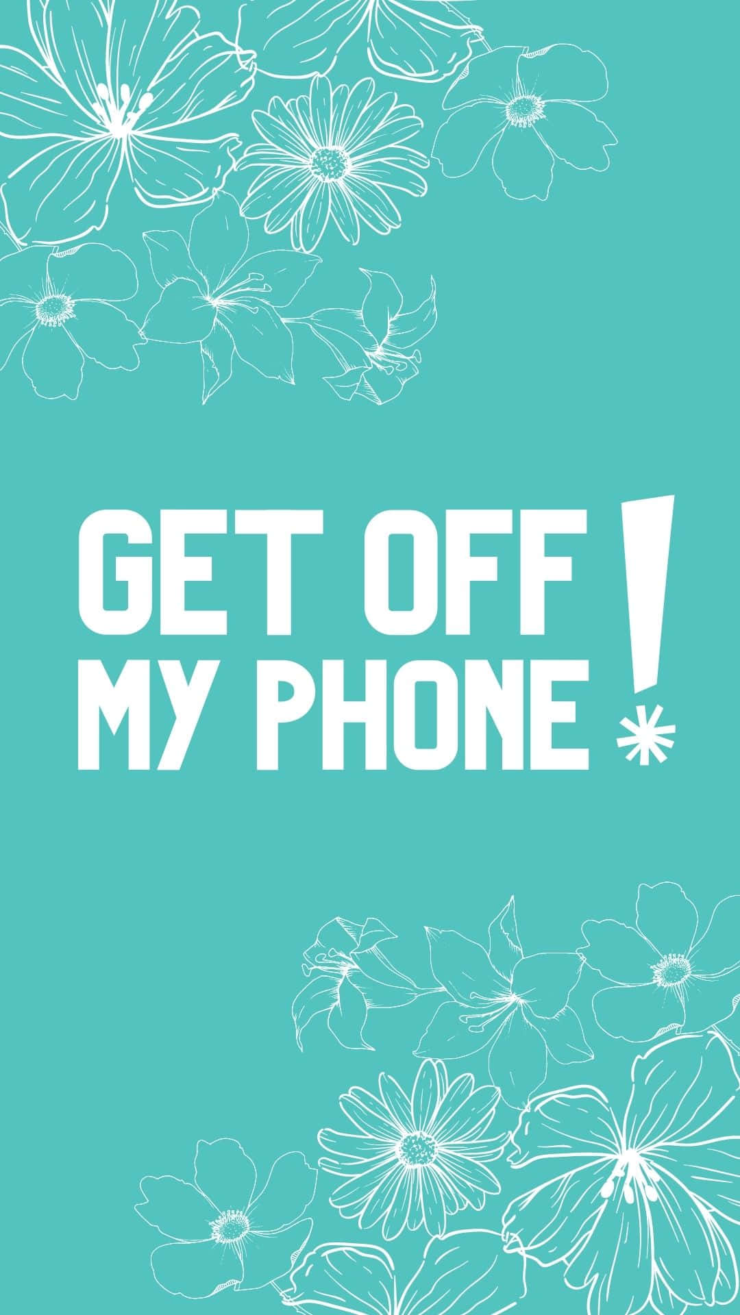 teal background, white floral line art accents, bold white text, Full HD Phone Wallpaper