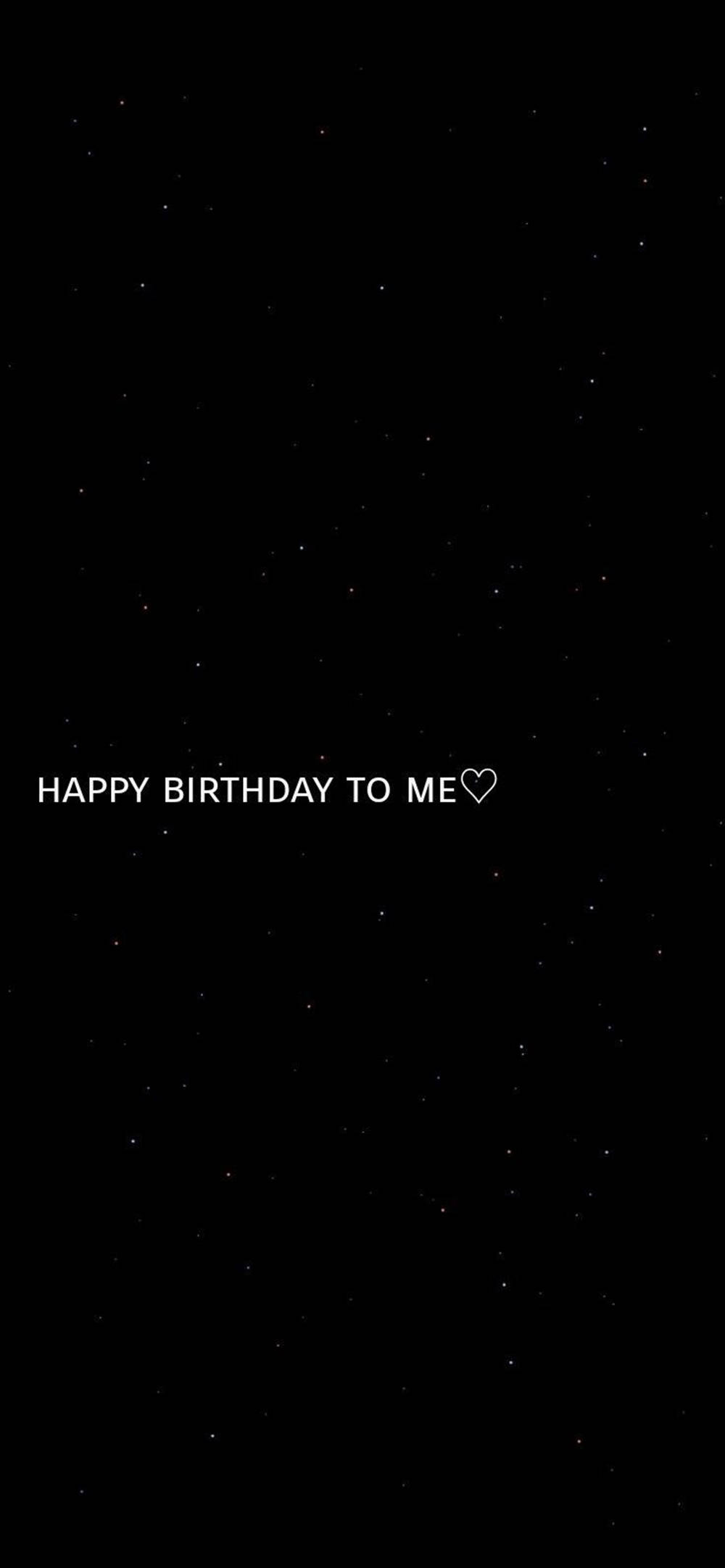 black background, tiny white stars, HAPPY BIRTHDAY TO ME, Full HD Phone Wallpaper