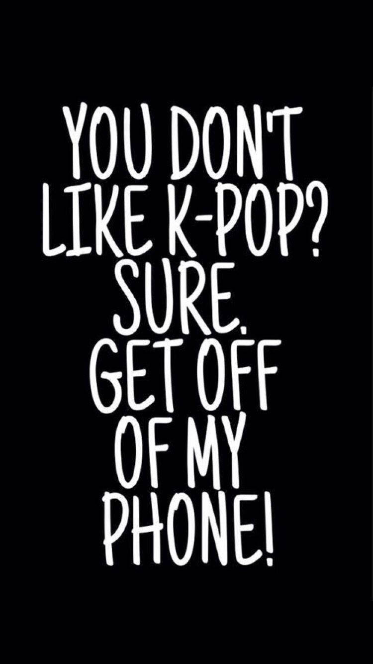 Kpop Get Off My Phone, white handwritten text, black background, HD Phone Wallpaper
