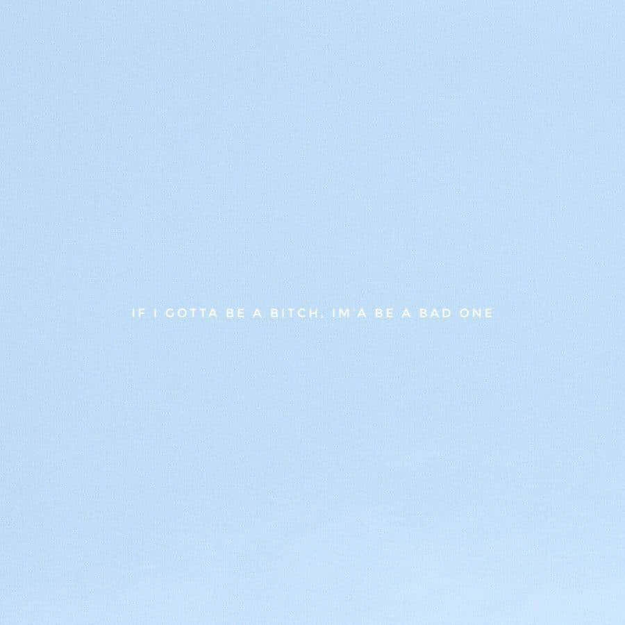 Baddie Quote Aesthetic Light Blue, light blue, textured background, SD Desktop Wallpaper