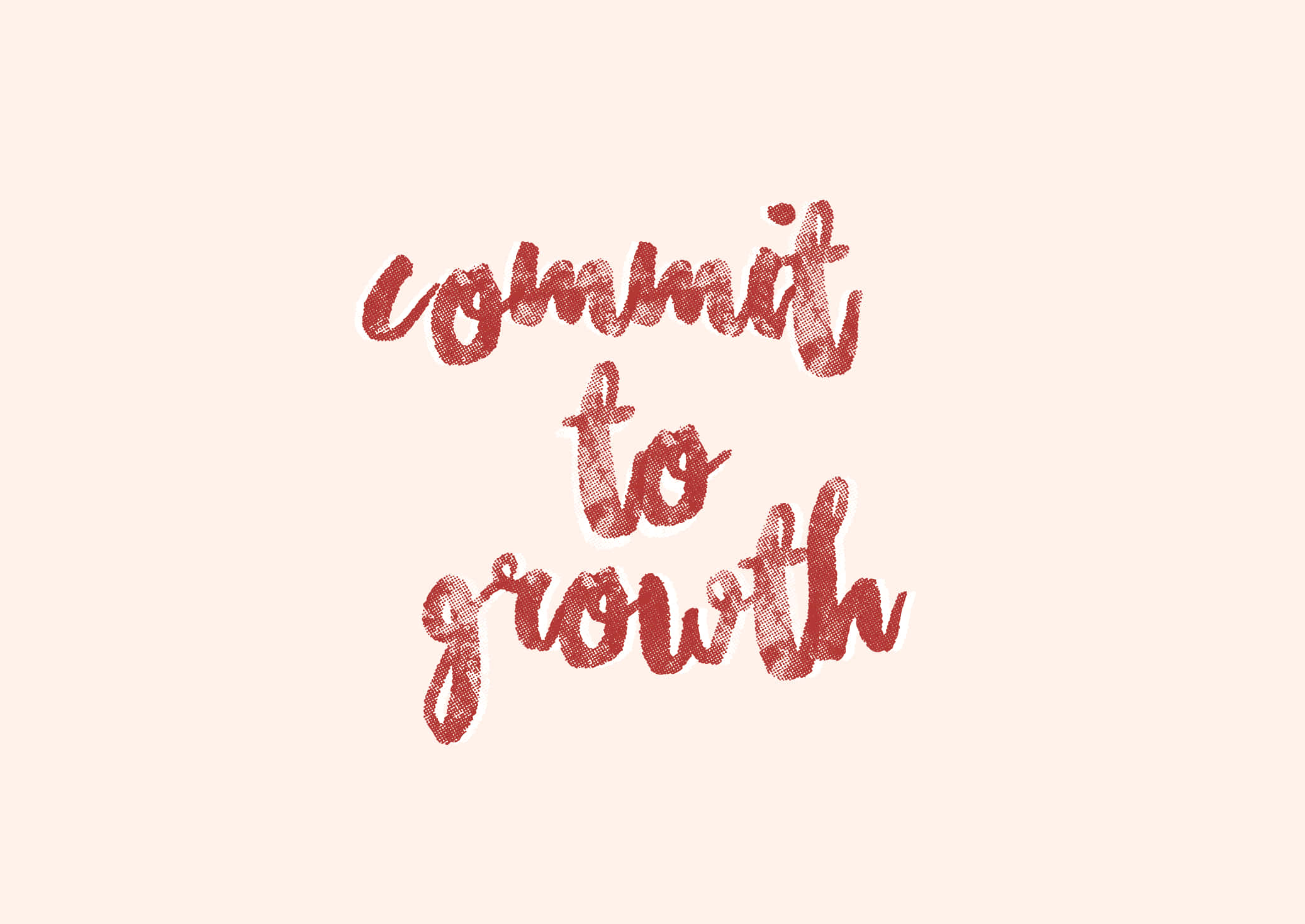 Aesthetic Tumblr Desktop, hand-lettered phrase, commit to growth, Full HD Desktop Wallpaper
