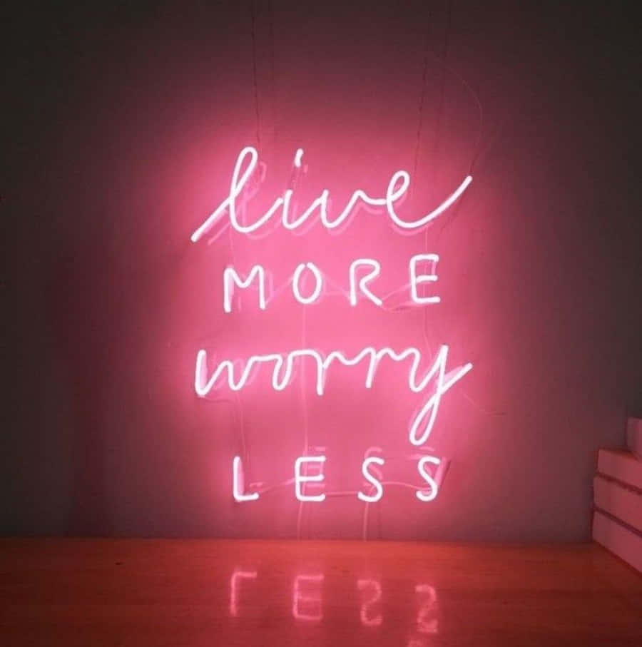 Aesthetic Dark Pink, glowing pink neon sign, live more worry less, SD Phone Wallpaper