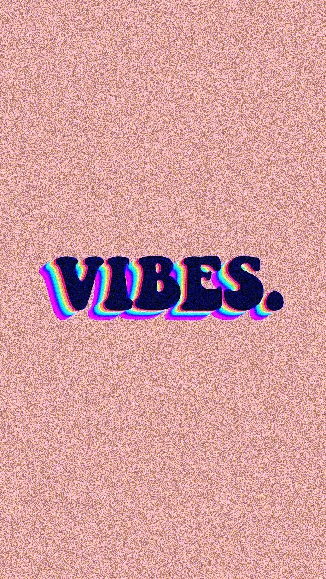 VIBES, rainbow chromatic aberration, textured pink background, Full HD Phone Wallpaper