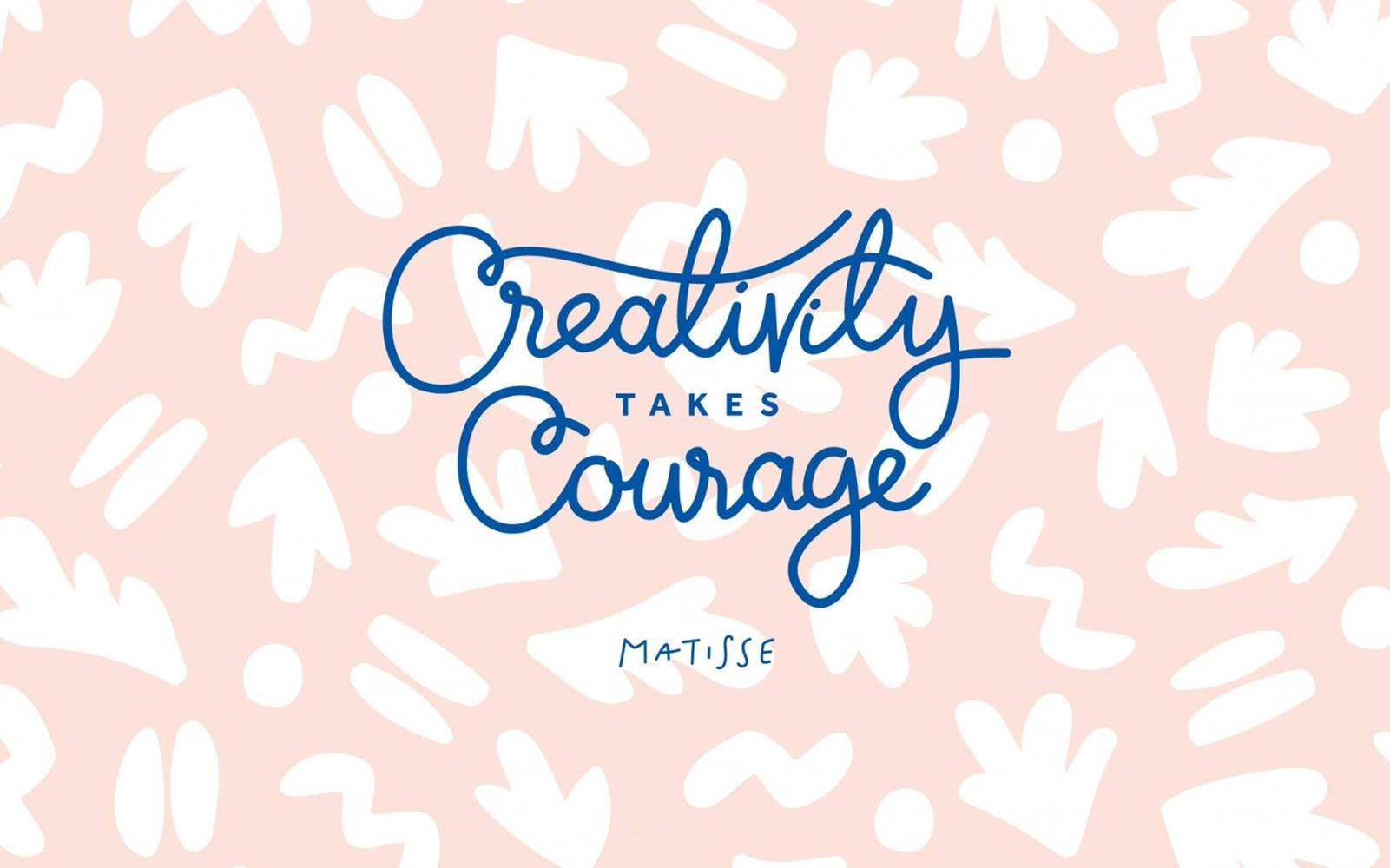 Creativity Takes Courage, soft pink background, white abstract shapes, HD Desktop Wallpaper