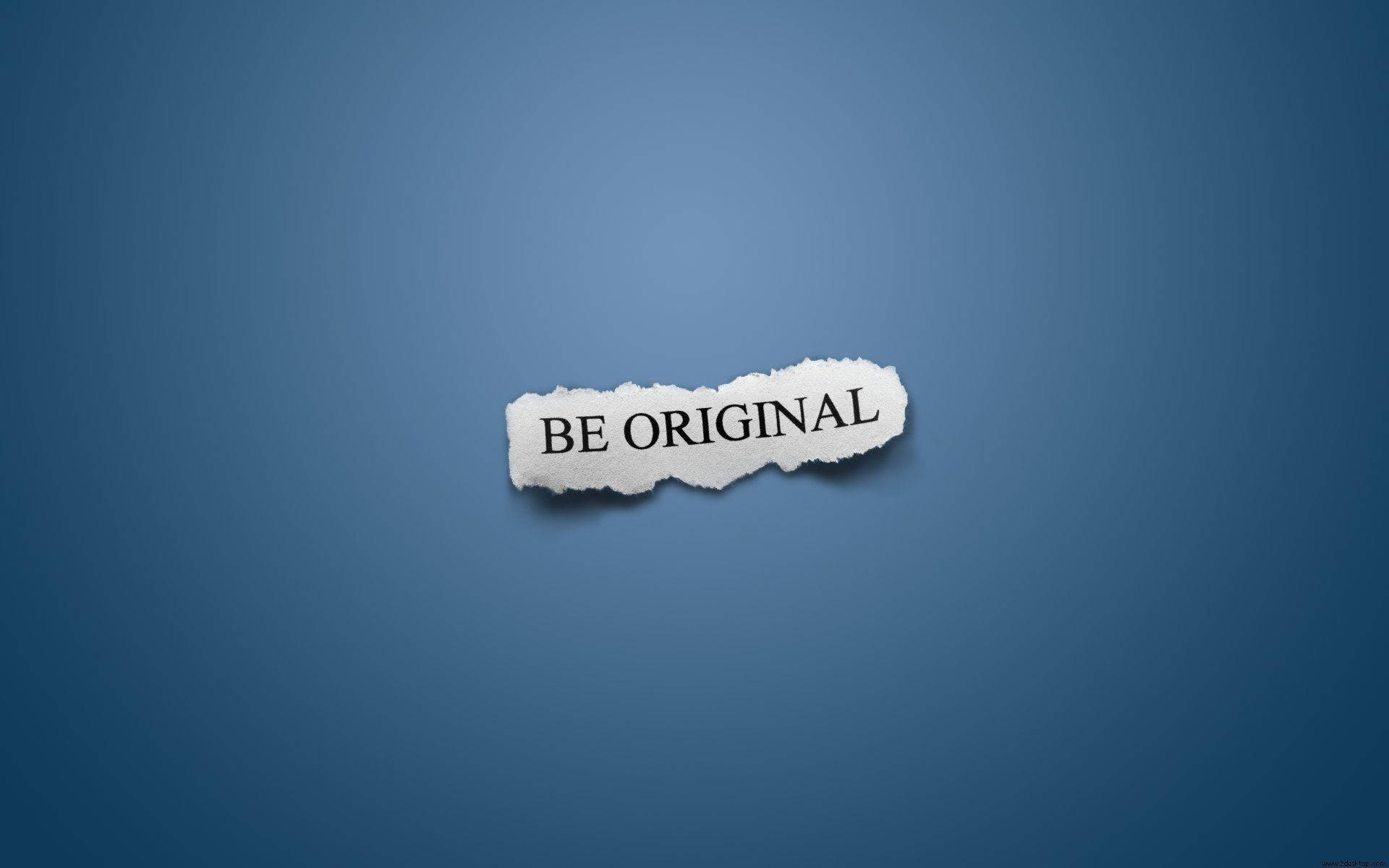 BE ORIGINAL, torn white paper strip, bold black text, Full HD Desktop Wallpaper