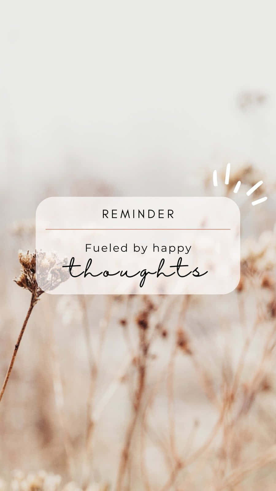 Aesthetic Reminder, white text box, REMINDER Fueled by happy thoughts, HD Phone Wallpaper