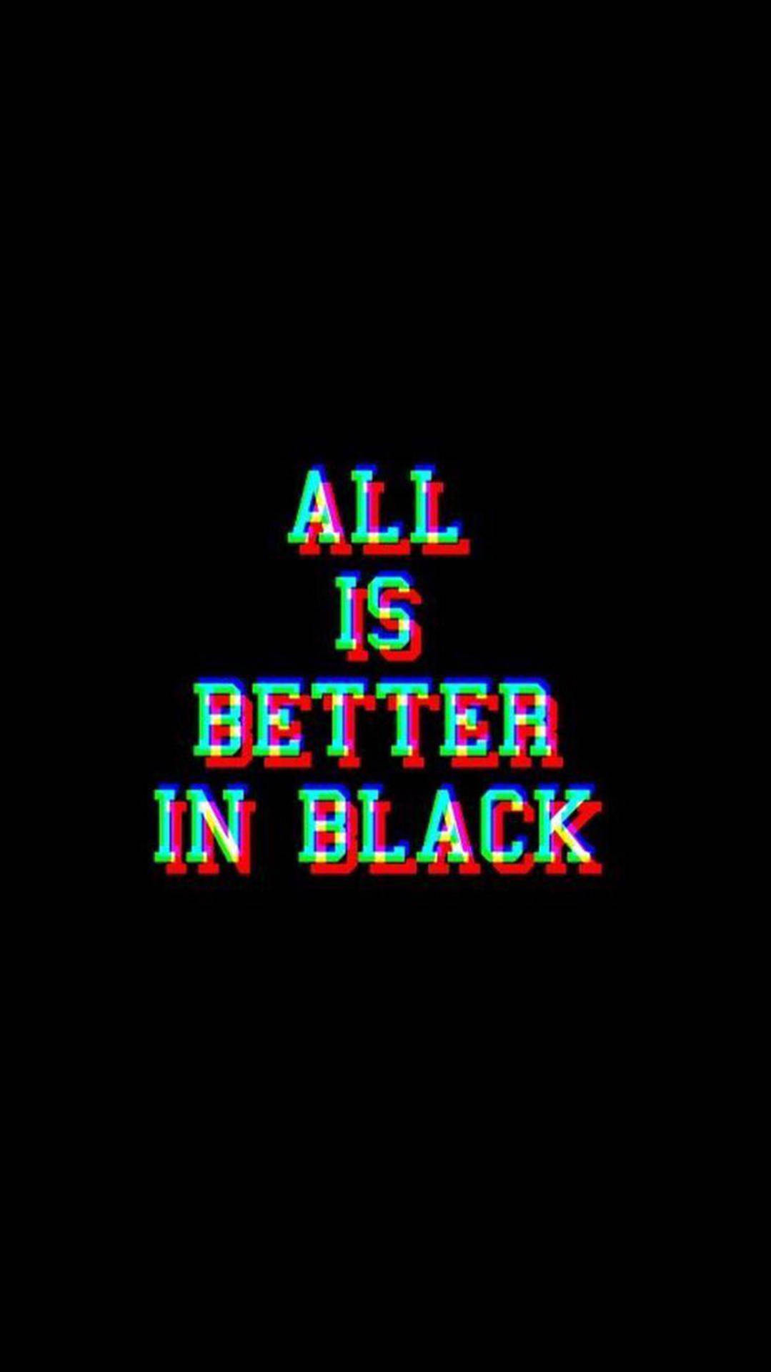 Aesthetic Trippy, ALL IS BETTER IN BLACK, red green chromatic aberration, Full HD Phone Wallpaper