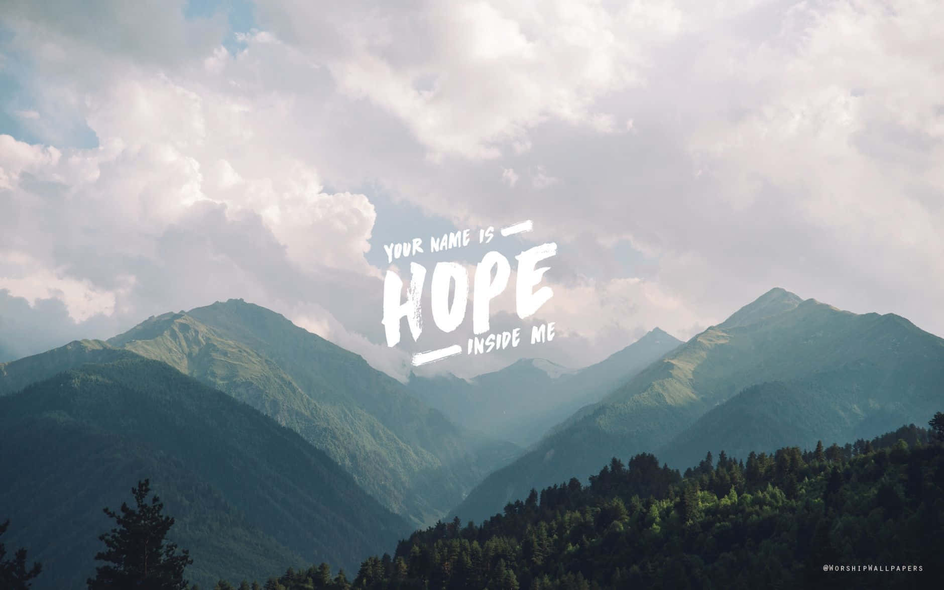 mountain range, cloudy skies, YOUR NAME IS HOPE INSIDE ME, HD Desktop Wallpaper