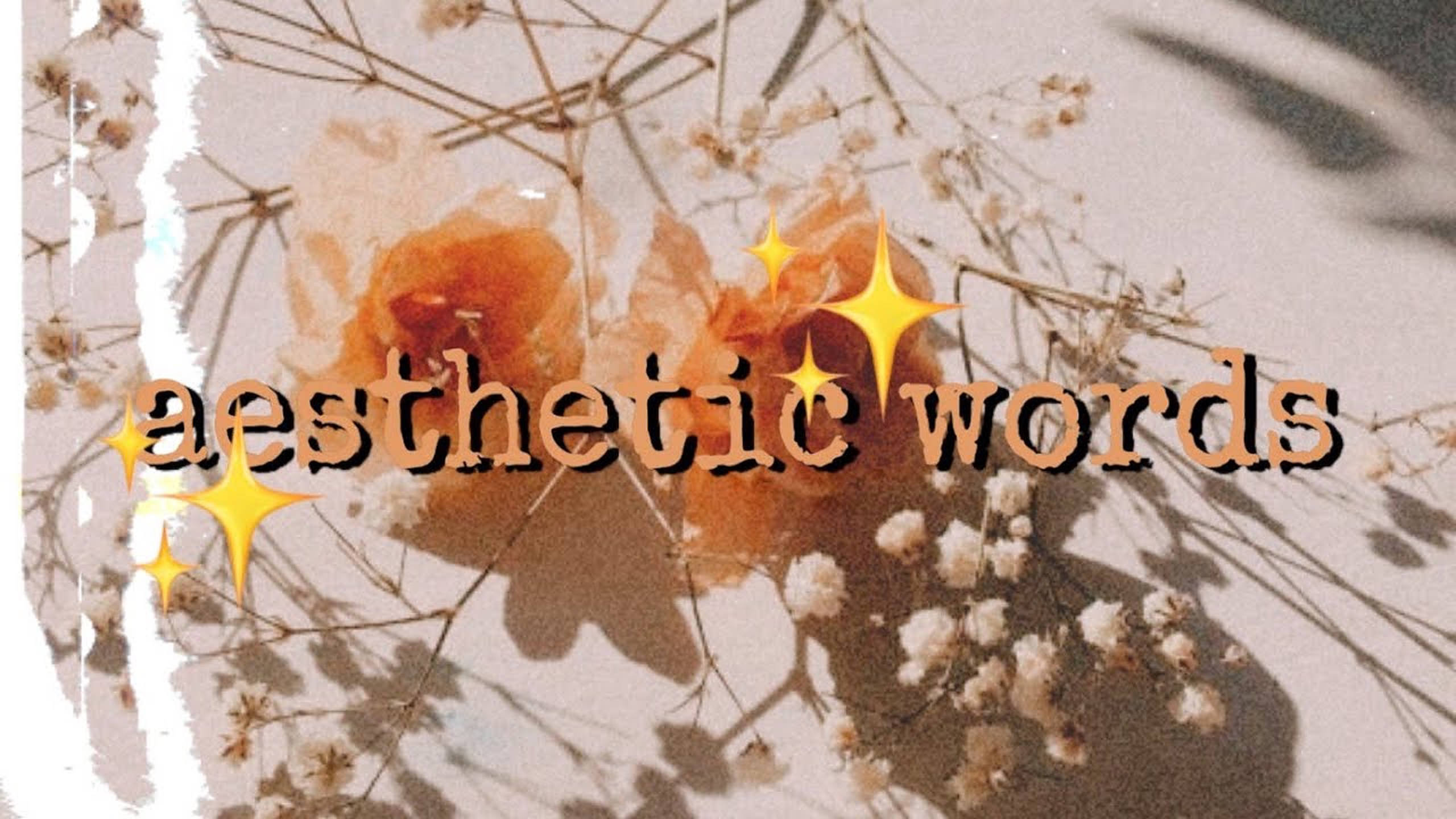 Aesthetic Words, dried flowers, delicate stems, 2K Desktop Wallpaper