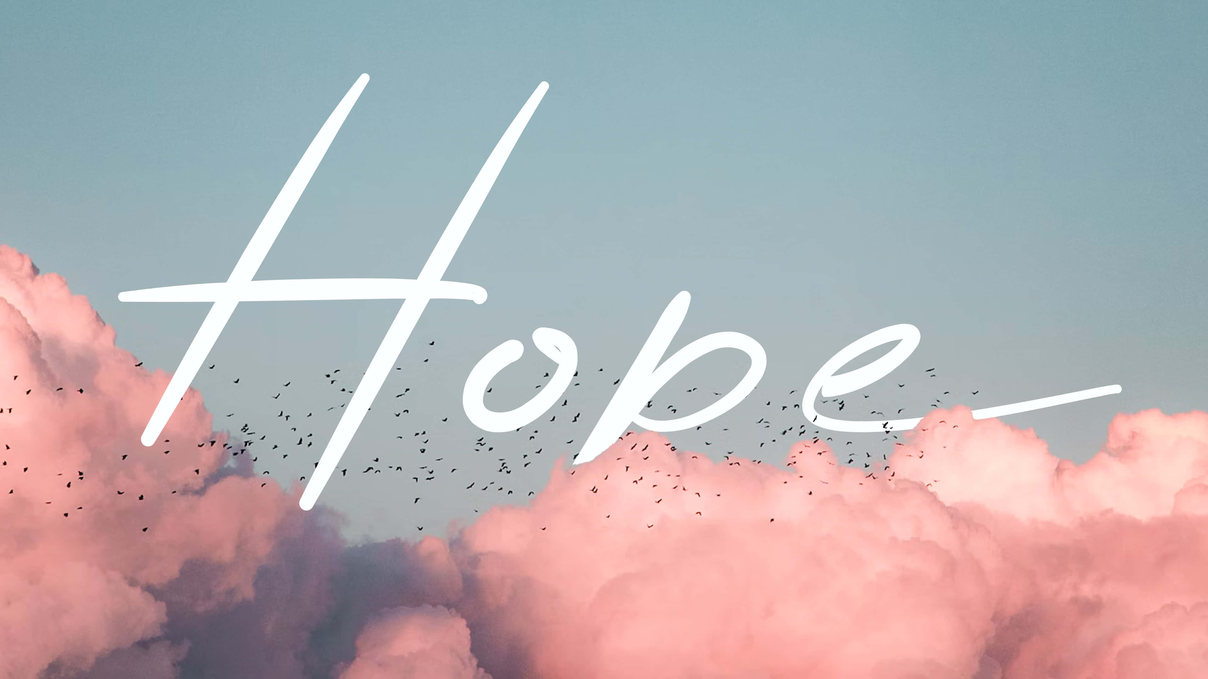 hope, white script, soft pink clouds, 4K Desktop Wallpaper