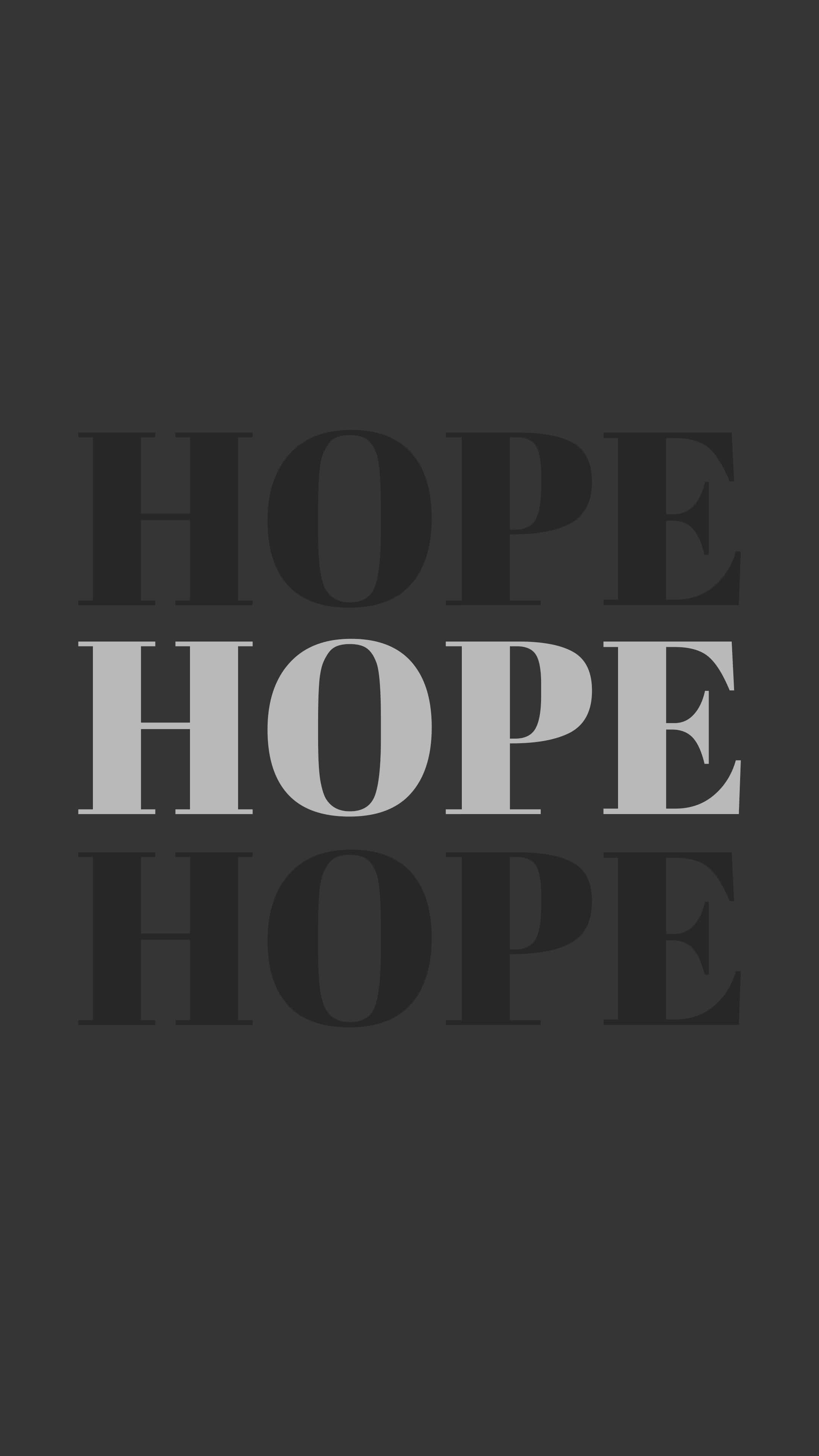 hope, bold sans-serif font, dark gray background, 4K Phone Wallpaper