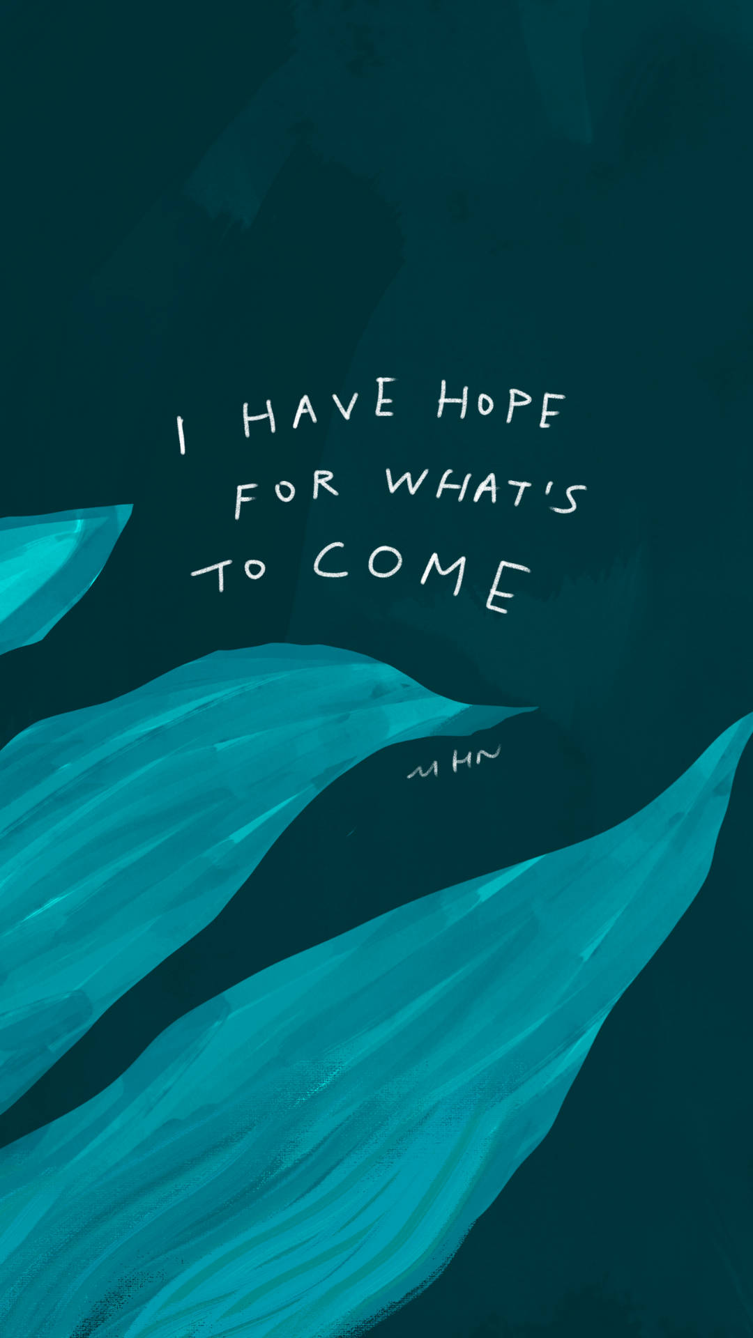 Hope Affirmation, teal abstract watercolor, flowing brushstrokes, Full HD Phone Wallpaper
