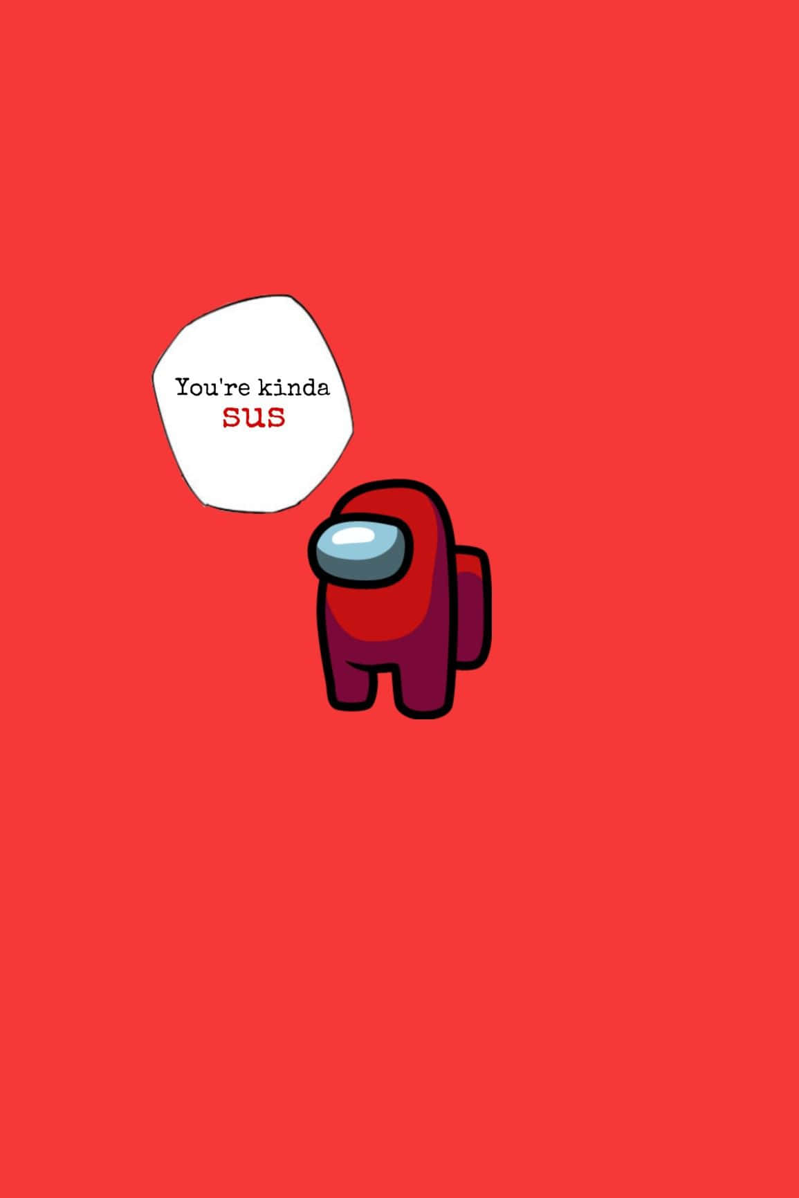 Among Us character, red Among Us character, speech bubble saying 'You're kinda sus', HD Phone Wallpaper