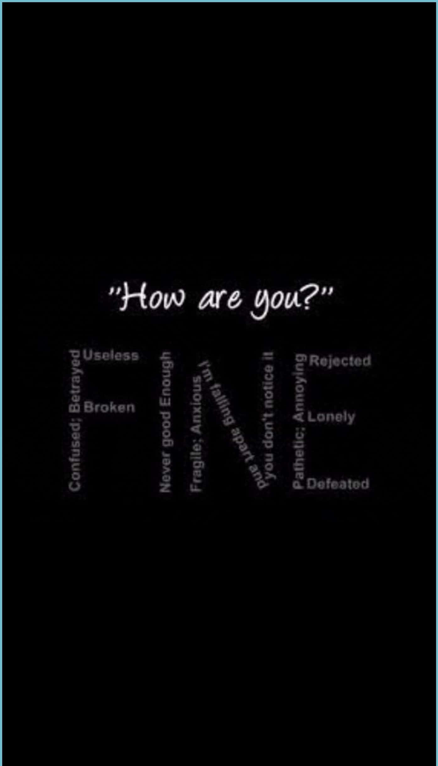 Anxiety iPhone, 1395 x 2441, How are you?, Full HD Phone Wallpaper