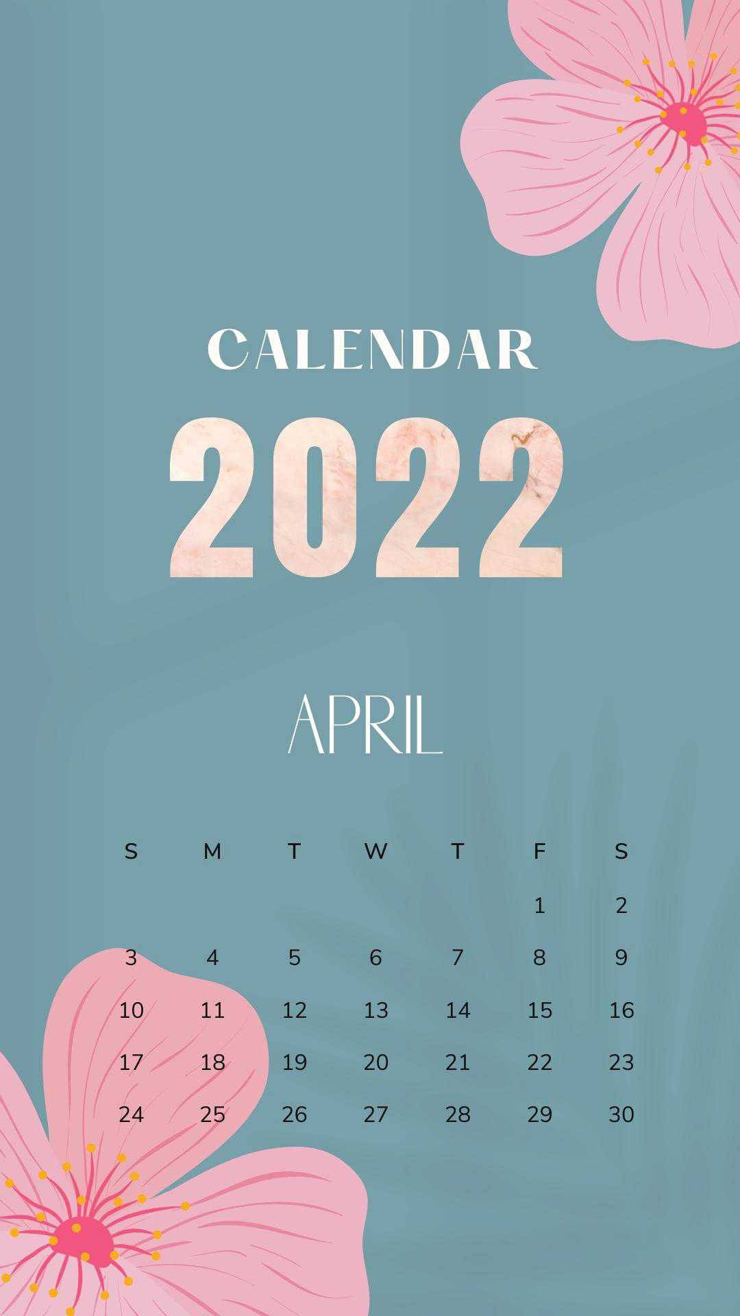 April 2022 Calendar, teal background, pink cherry blossoms, Full HD Phone Wallpaper