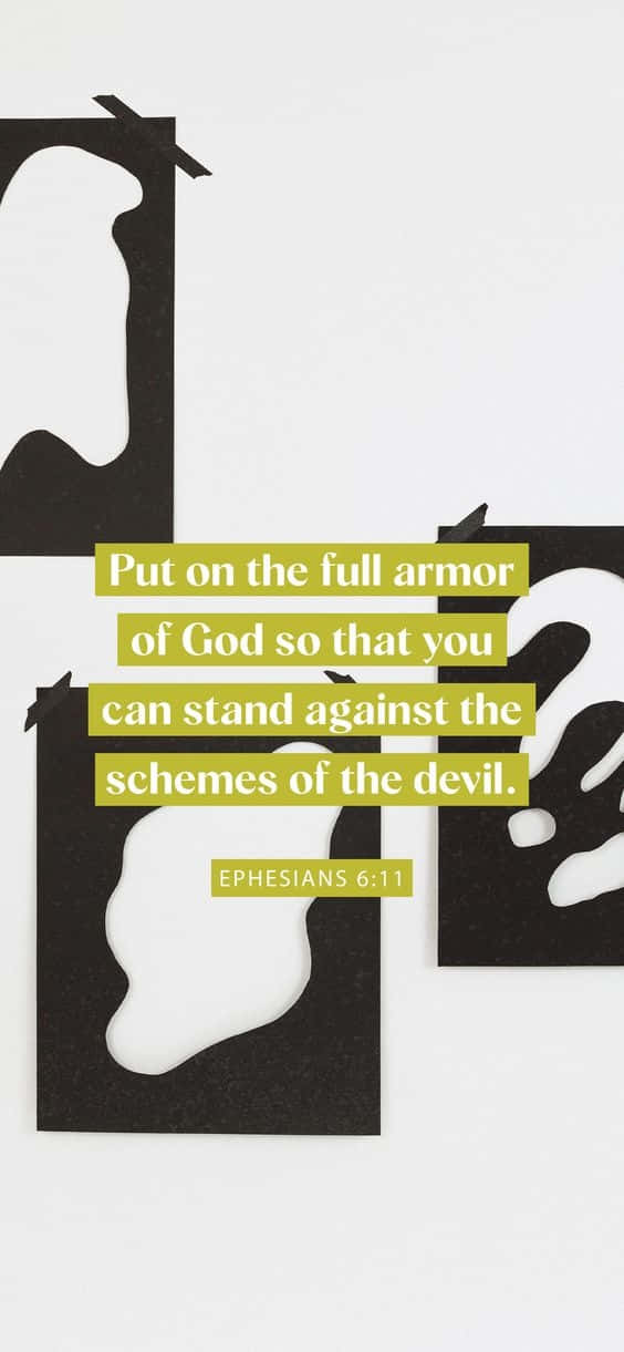 Armor Of God, Ephesians 6:11, black abstract cutout shapes, SD Phone Wallpaper