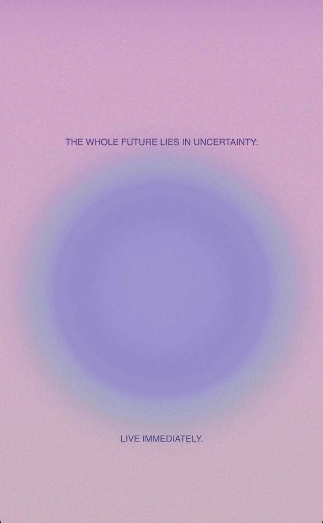 Aura Aesthetic, minimalist gradient purple circle, centered text urging to live immediately, SD Phone Wallpaper