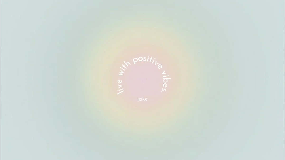positive vibes, aura background, soft pastel gradient, SD Desktop Wallpaper