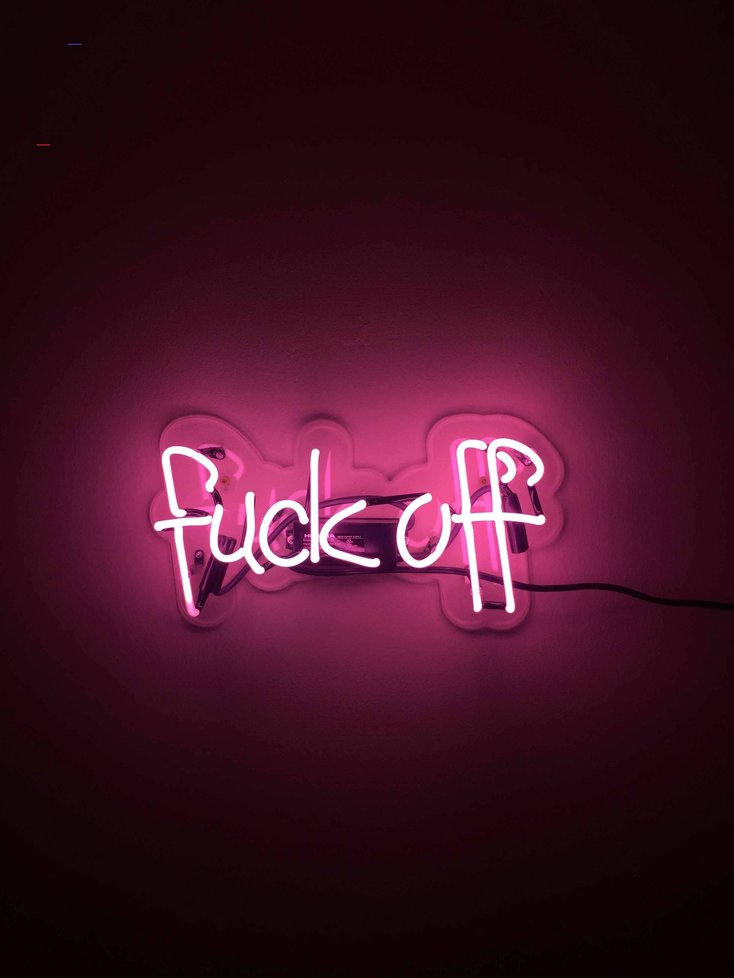 neon sign, pink neon, fuck off, 2K Phone Wallpaper