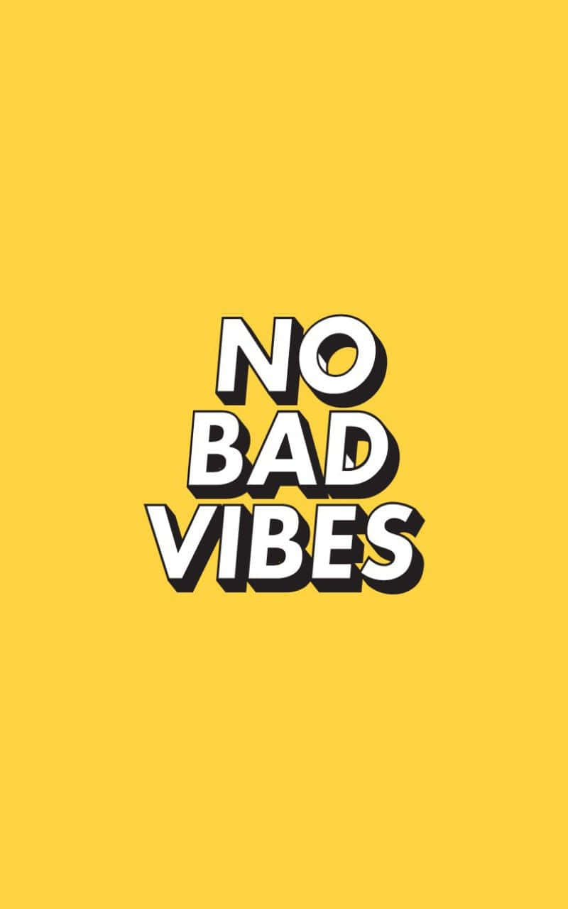 yellow baddie, No Bad Vibes, bold white 3d text, HD Phone Wallpaper