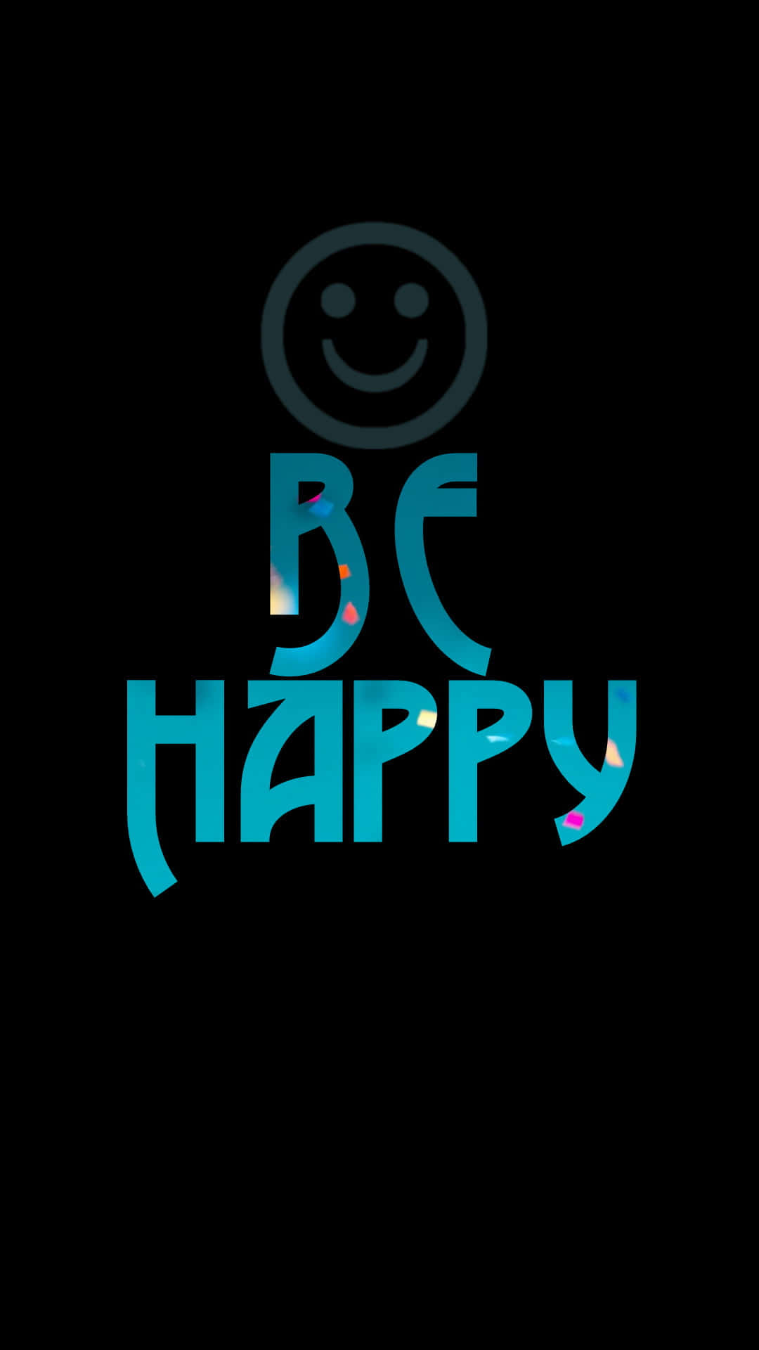 Be Happy Phone, glowing teal, BE HAPPY, Full HD Phone Wallpaper