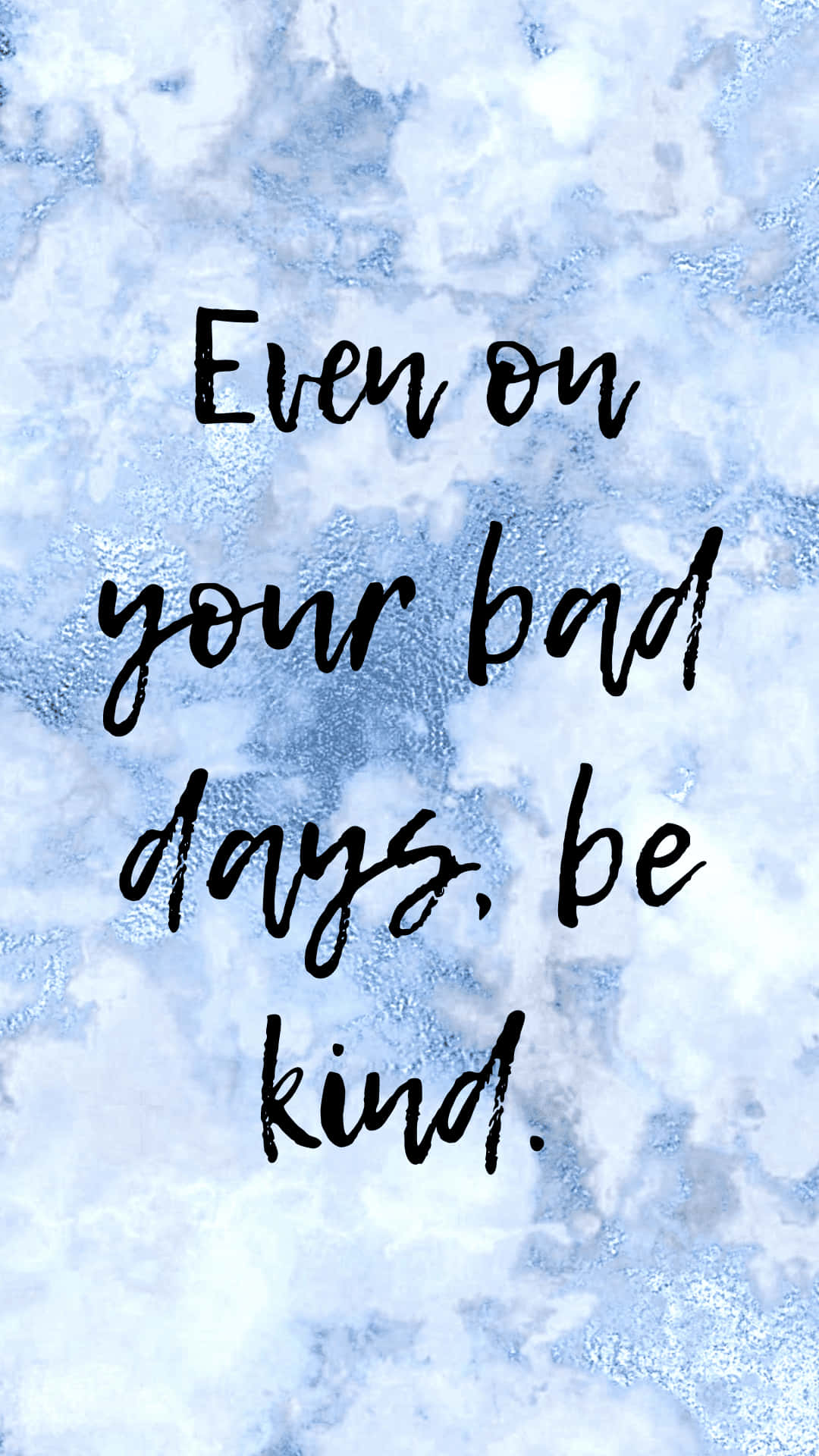 Be Kind, icy blue, textured, Full HD Phone Wallpaper