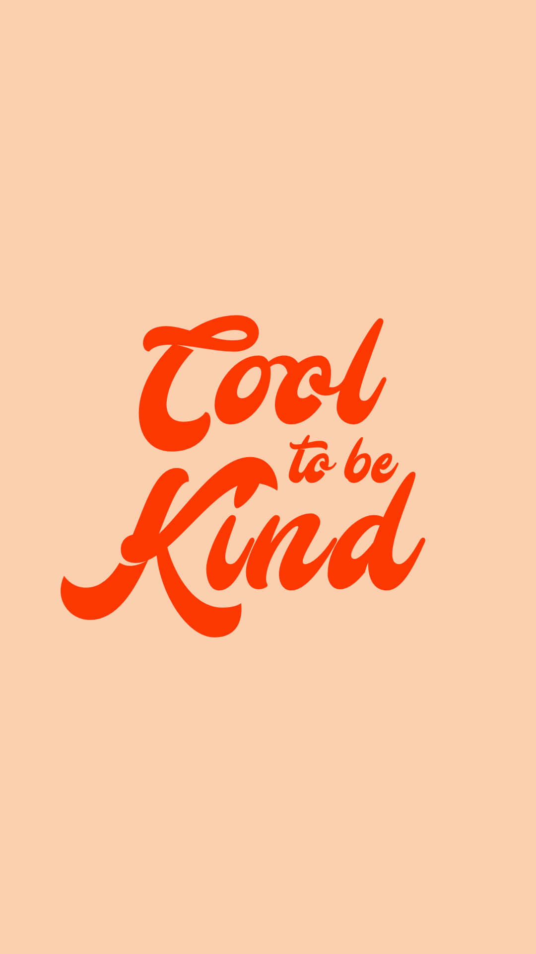 Cool to be Kind, vibrant orange, cursive text, Full HD Phone Wallpaper