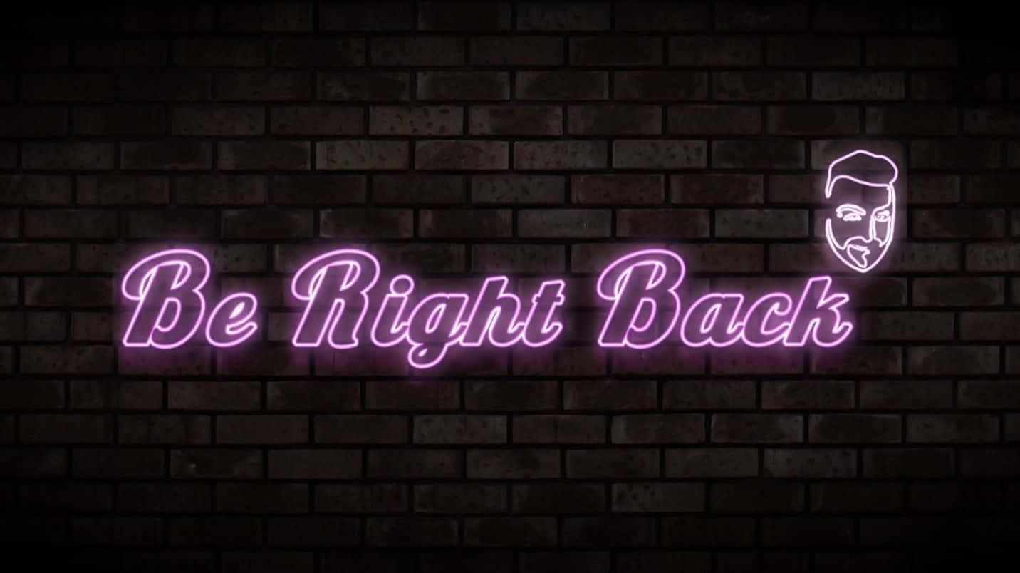 Be Right Back, Neon Violet, glowing purple neon sign, HD Desktop Wallpaper
