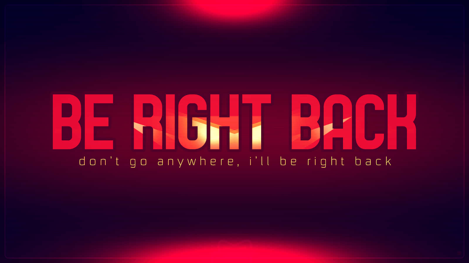 Be Right Back, Red, dark gradient background, HD Desktop Wallpaper