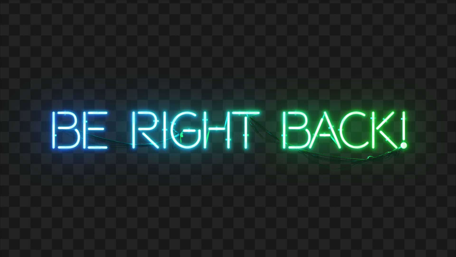 Be Right Back, neon sign, blue, Full HD Desktop Wallpaper
