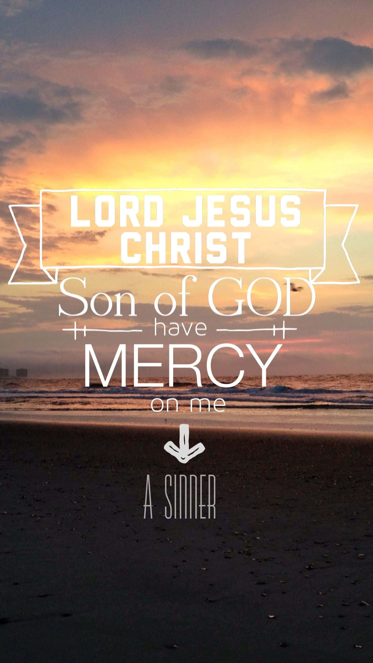LORD JESUS CHRIST Son of GOD have MERCY on me A SINNER, serene beach, sunset, 2K Phone Wallpaper