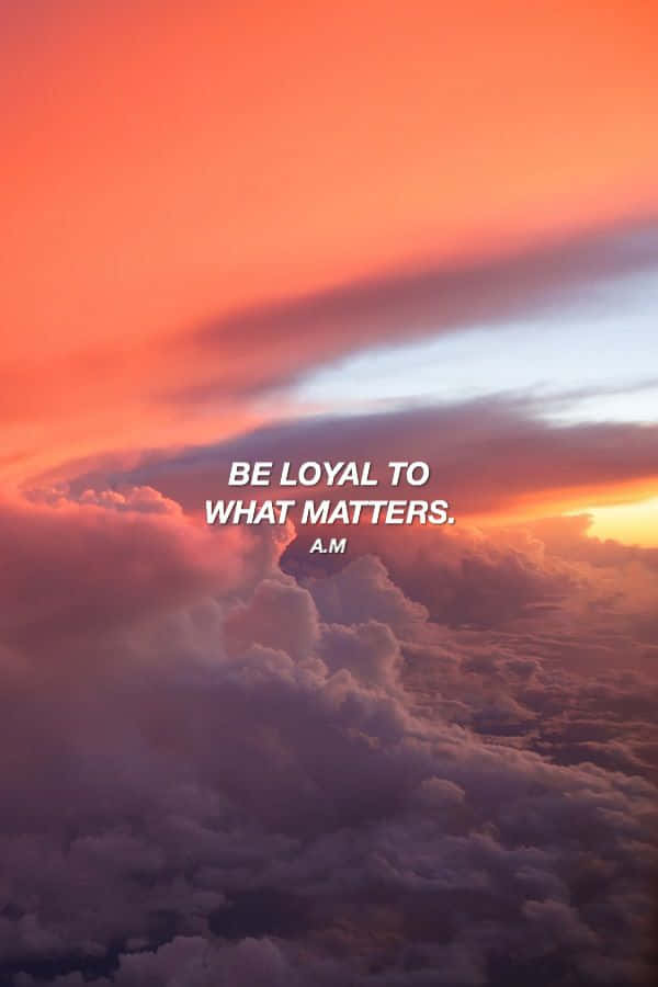 bright horizon, loyal quote graphics, fiery orange, SD Phone Wallpaper