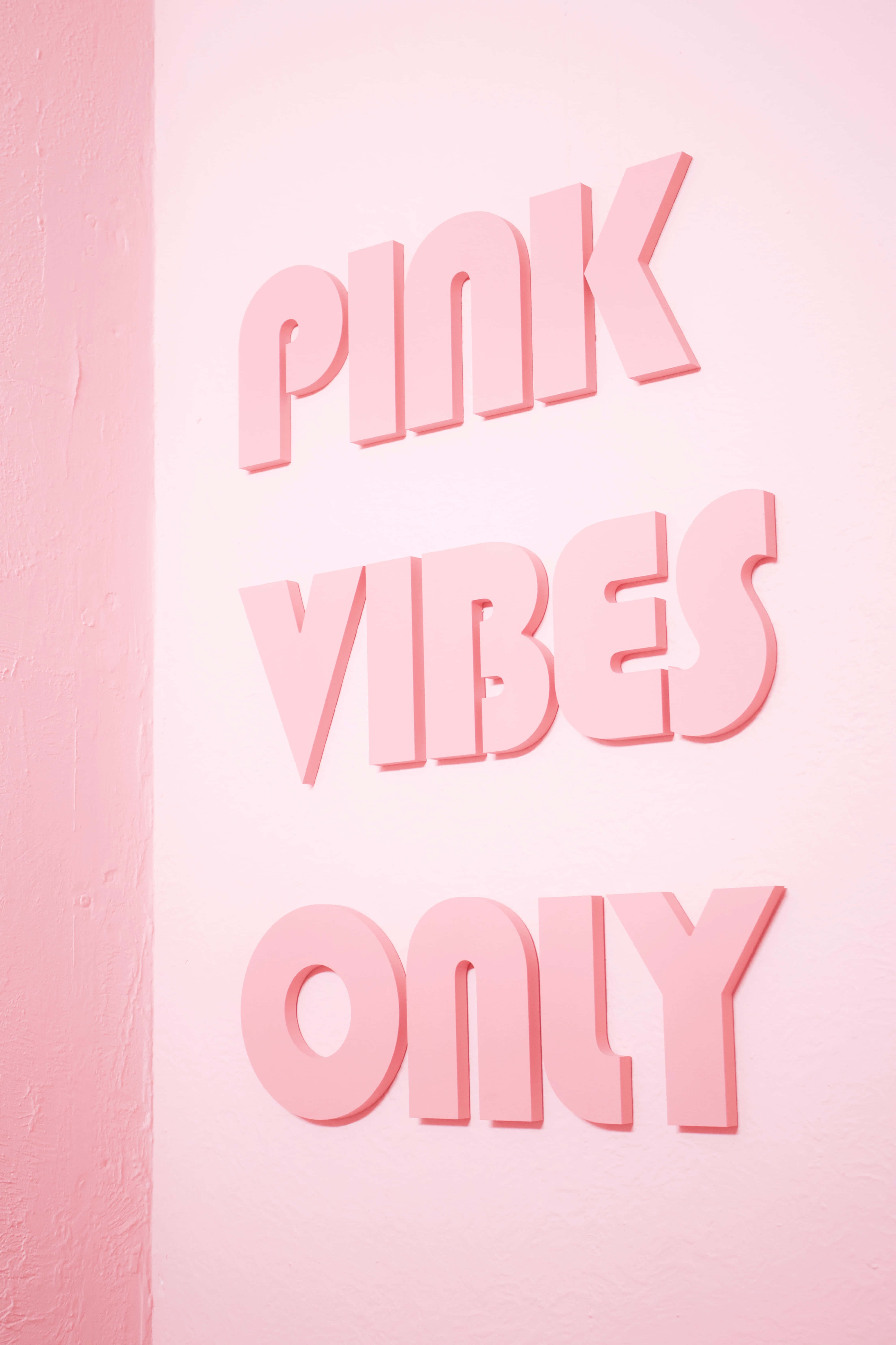 pink vibes only, Bold pink 3d letters, soft pink textured wall, 5K Phone Wallpaper