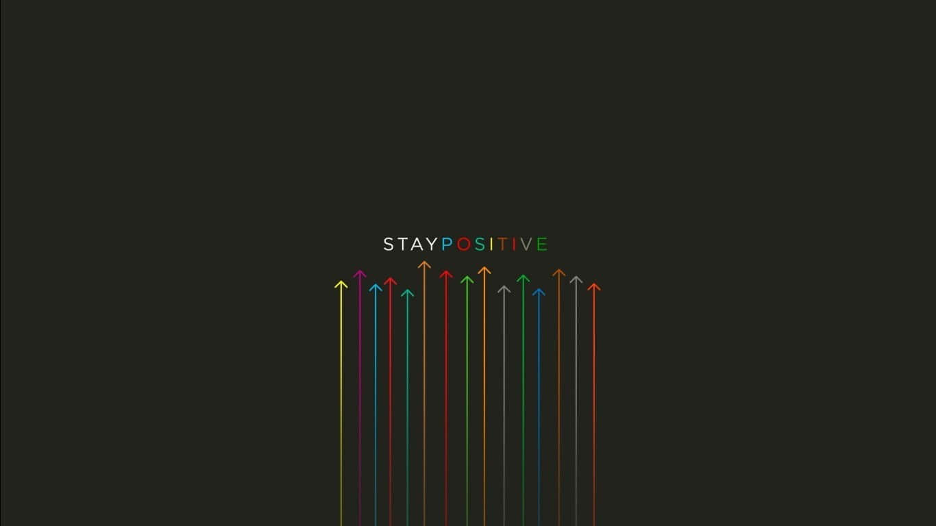 STAY POSITIVE, multicolored letters, colorful upward-pointing arrows, HD Desktop Wallpaper