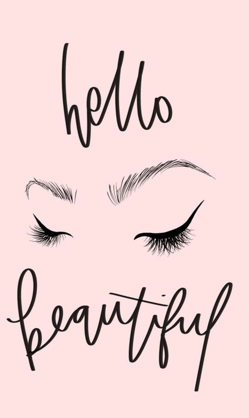 hello beautiful, elegant black script, long lashes, HD Phone Wallpaper