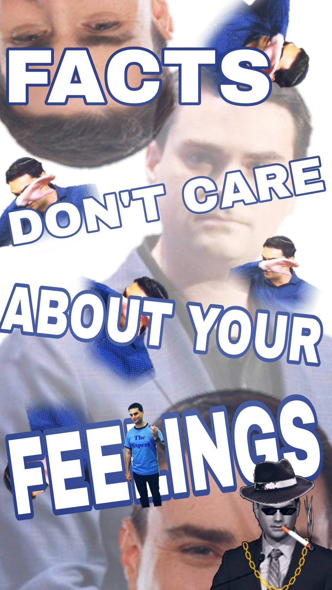 Ben Shapiro, FACTS DON'T CARE ABOUT YOUR FEELINGS, collage, Full HD Phone Wallpaper