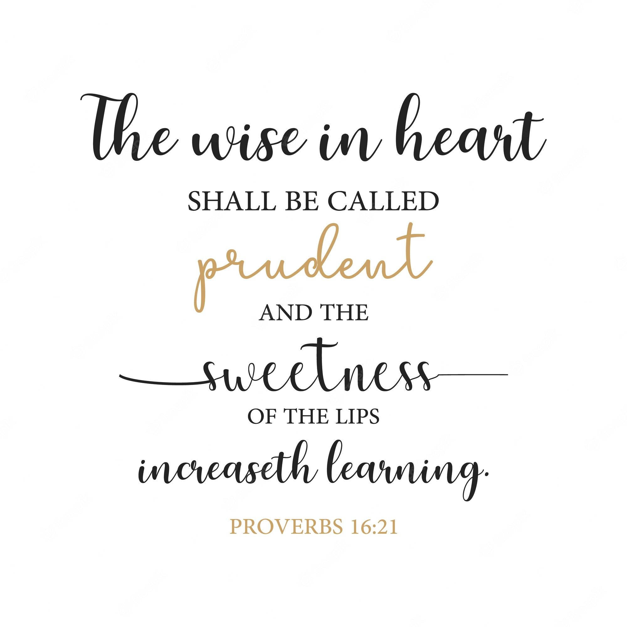 A Prudent Heart Proverbs, black and gold script, clean white background, Full HD Desktop Wallpaper