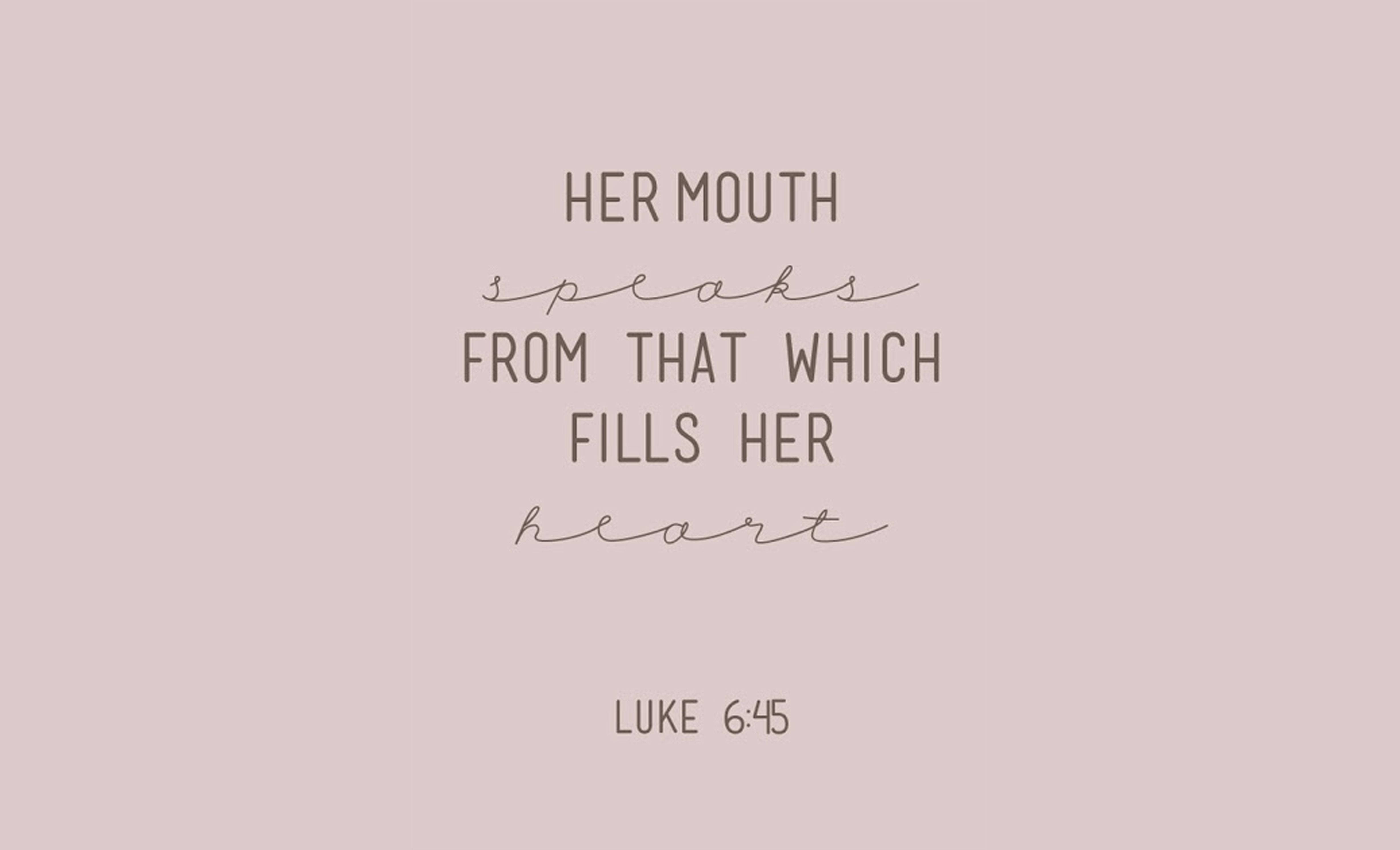 Luke 6:45, Bible verse, laptop, 4K Desktop Wallpaper