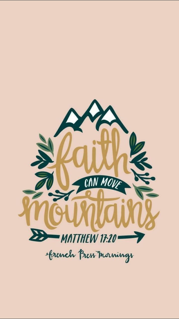 faith can move mountains, gold script, green leaves, HD Phone Wallpaper
