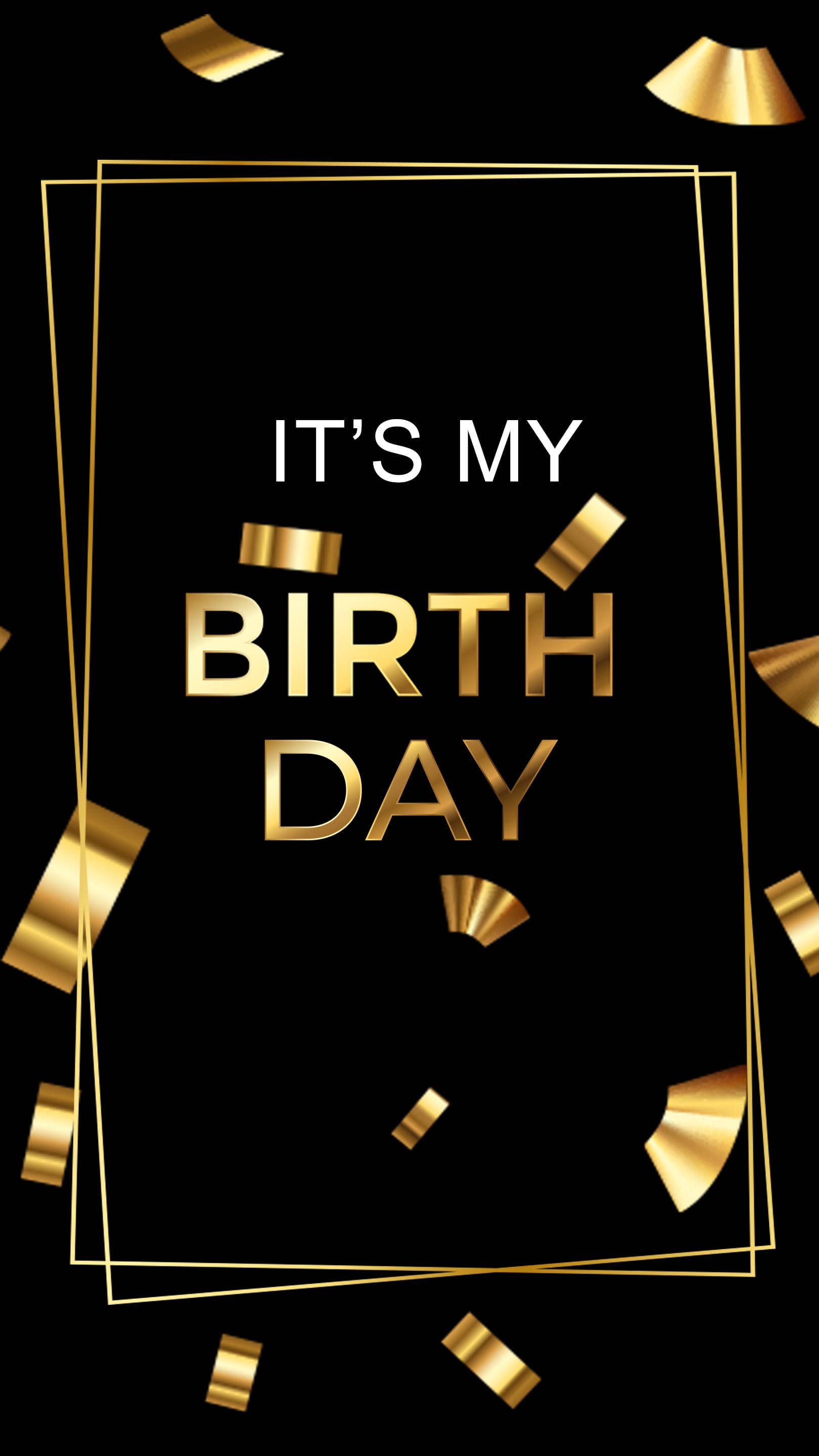 black, gold, IT'S MY BIRTHDAY, 2K Phone Wallpaper