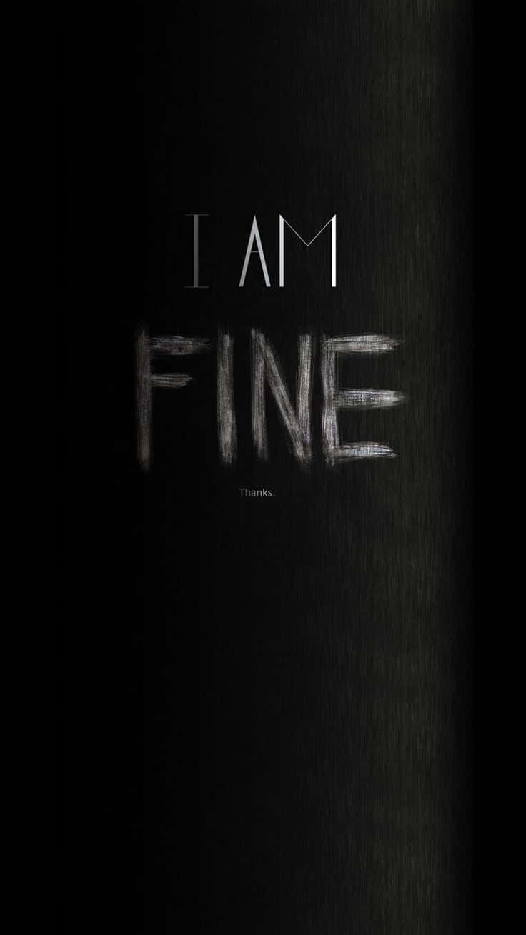 I AM FINE, Thanks, chalky white, HD Phone Wallpaper