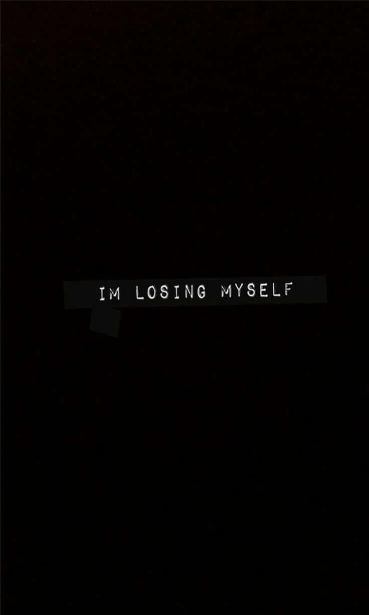 Black Cool, IM LOSING MYSELF, white pixelated text, SD Phone Wallpaper